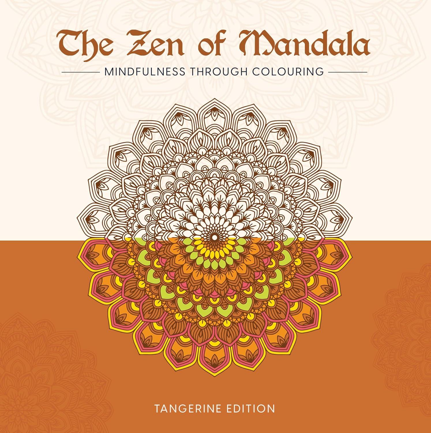 The Zen of Mandala (Tangerine edition)